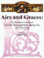 Airs and Graces: An Unusual Collection from the Baroque Era for String Trio - Score