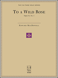 To a Wild Rose, Op. 51, No. 1