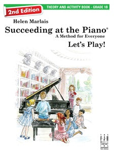 Succeeding at the Piano Theory and Activity Book - Grade 1B (2nd edition)