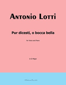 Pur dicesti, o bocca bella
