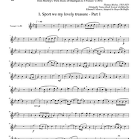 Two Madrigals, Vol. 2 - from Morley's "First Book of Madrigals to 4 Voices" (1594) - Trumpet 1 in Bb