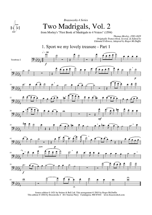 Two Madrigals, Vol. 2 - from Morley's "First Book of Madrigals to 4 Voices" (1594) - Trombone 2