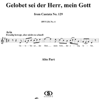 "Gelobet sei der Herr, mein Gott", Aria, No. 4 from Cantata No. 129: "Gelobet sei der Herr, mein Gott" - Alto
