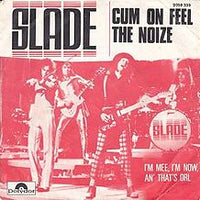 Cum On Feel The Noize