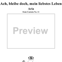 "Ach, bleibe doch, mein liebstes Leben", Aria, No. 4 from Cantata No. 11: "Lobet Gott in seinen Reichen" - Alto