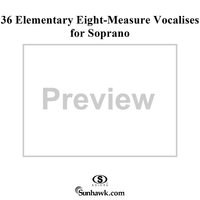 36 Elementary Eight-Measure Vocalises for Soprano, Op. 92