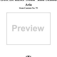"Gott ist unser Sonn' und Schild!", Aria, No. 2 from Cantata No. 79: "Gott, der Herr, ist Sonn' und Schild" - Piano Score