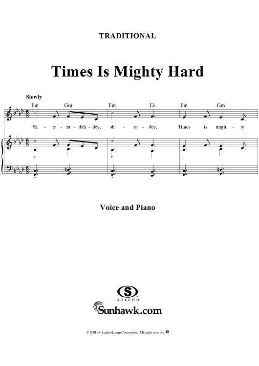 Times Is Mighty Hard