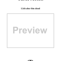 Ich aber bin elend - From "Three Motets" Op. 110, No. 1,