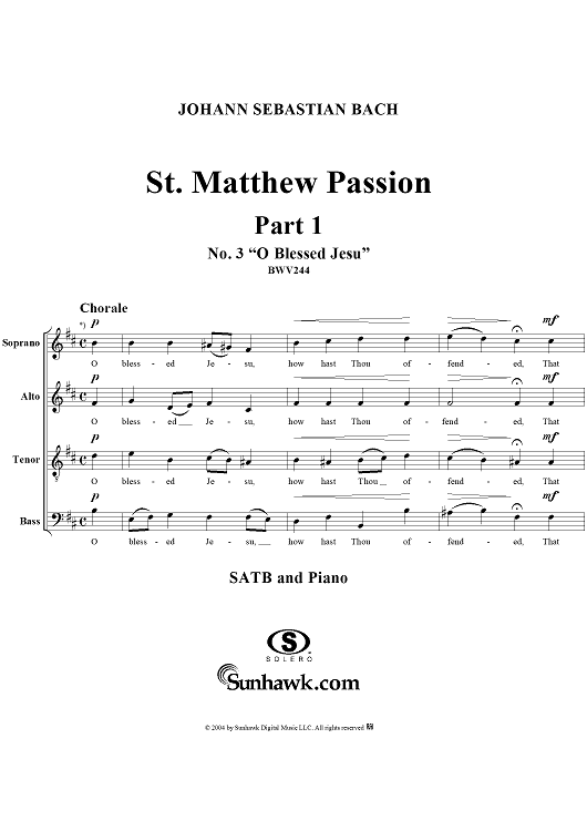 St. Matthew Passion: Part I, No. 3, "O Blessed Jesu"