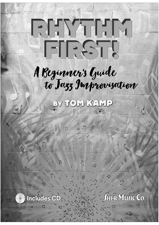 Rhythm First! - A Beginner's Guide to Jazz Improvisation - Bb Instruments