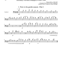 Two Madrigals, Vol. 1 - from Morley's "First Book of Madrigals to 4 Voices" (1594) - Trombone 1