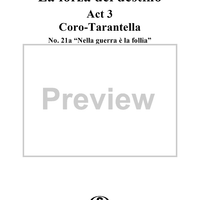 La forza del destino, Act 3, No. 21a, Chorus-Tarantella. "Nella guerra, è la follia" - Score