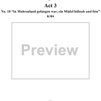 "Die Entführung aus dem Serail", Act 3, No. 18 "In Mohrenland gefangen war ein Mädel hübsch und fein" - Full Score