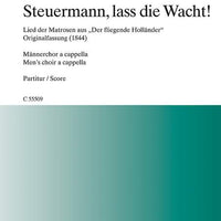Steuermann, lass die Wacht! - Choral Score