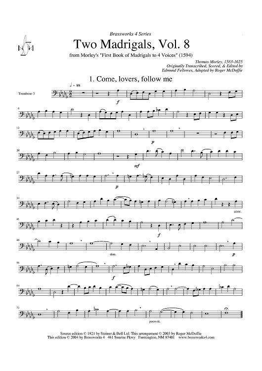 Two Madrigals, Vol. 8 - from Morley's "First Book of Madrigals to 4 Voices" (1594) - Trombone 3