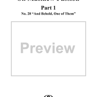 St. Matthew Passion: Part I, No. 28, "And Behold, One of Them"