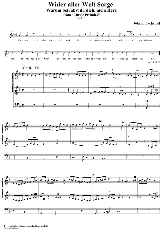 Chorale Preludes, Part II, Wider aller Welt Sorge, 20a. Warum betrübst du dich, mein Herz