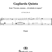 Gagliarda Quinta, Nos. 31 from "Toccate, canzone ... di cimbalo et organo", Vol. II