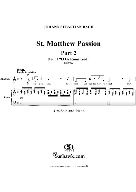 St. Matthew Passion: Part II, No. 51, "O Gracious God"