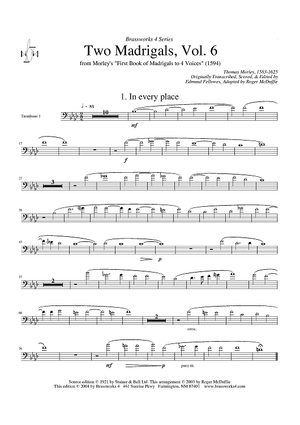Two Madrigals, Vol. 6 - from Morley's "First Book of Madrigals to 4 Voices" (1594) - Trombone 1