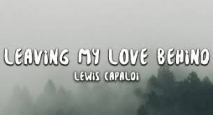 Leaving My Love Behind