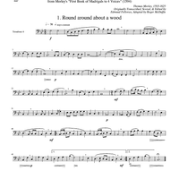 Two Madrigals, Vol. 7 - from Morley's "First Book of Madrigals to 4 Voices" (1594) - Trombone 4
