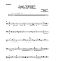 Elsa's Procession to the Cathedral - Double Bass