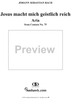 "Jesus macht mich geistlich reich", Aria, No. 10 from Cantata No. 75: "Die Elenden sollen essen" - Piano Score