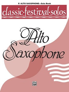 Classic Festival Solos (E-flat Alto Saxophone), Volume 1