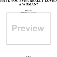 Have You Ever Really Loved a Woman?