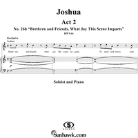 Joshua, Act 2, No. 26b: "Brethren and friends, what joy this scene imparts"