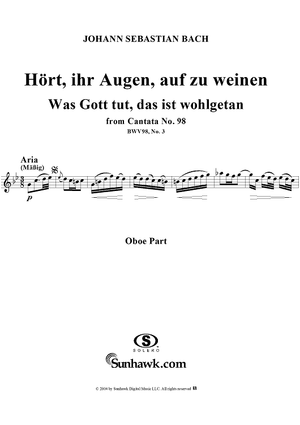 "Hört, ihr Augen, auf zu weinen", Aria, No. 3 from Cantata No. 98: "Was Gott tut, das ist wohlgetan" - Oboe