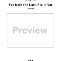 Yet Doth the Lord See it Not - No. 5 from "Elijah", part 1