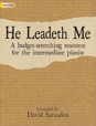 He Leadeth Me - A budget-stretching resource for the intermediate pianist