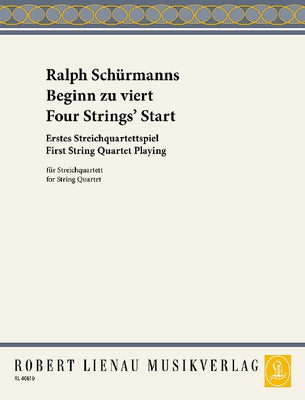 Four Strings' Start - First String Quartet Playing - Score and Parts