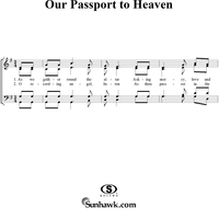 Our Passport to Heaven