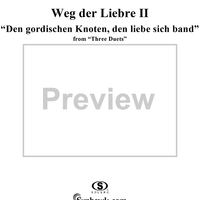 Three Duets, Op.20, No.2 Weg der Liebre II, " Den gordischen Knoten, den liebe sich band"