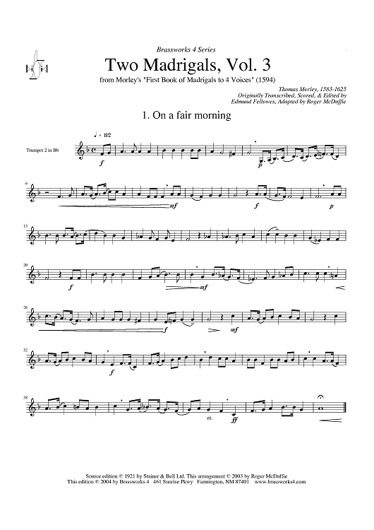 Two Madrigals, Vol. 3 - from Morley's "First Book of Madrigals to 4 Voices" (1594) - Trumpet 2 in Bb