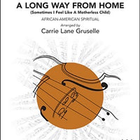 A Long Way From Home (Sometimes I Feel Like a Motherless Child) - Score