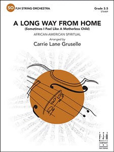 A Long Way From Home (Sometimes I Feel Like a Motherless Child) - Score