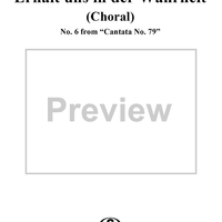 "Erhalt uns in der Wahrheit" (choral), No. 6 from Cantata No. 79 (BWV79)