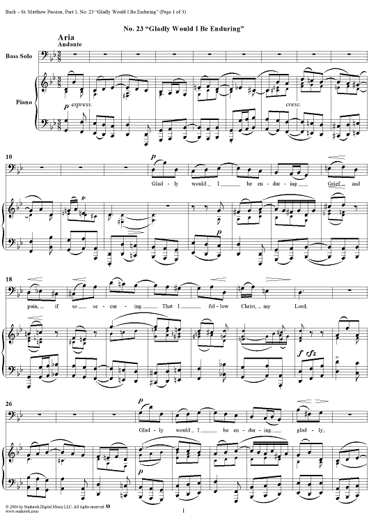 St. Matthew Passion: Part I, No. 23, "Gladly Would I Be Enduring"