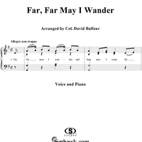 Far, Far May I Wander