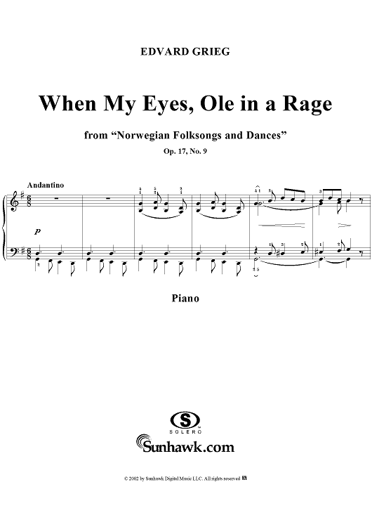 Norwegian Folksongs and Dances Op.17 No.9, When My Eyes, Ole in a rage