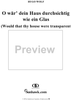 Italienisches Liederbuch, nach Paul Heyse, Part 2, No. 40 - O wär' dein Haus durchsichtig wie ein Glas