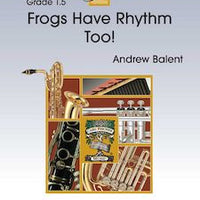 Frogs Have Rhythm Too! - Baritone Saxophone