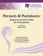 Parasols and Pantaloons - Songs from the Early 1900s
