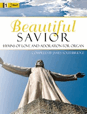 Beautiful Savior - Hymns of Love and Adoration for Organ