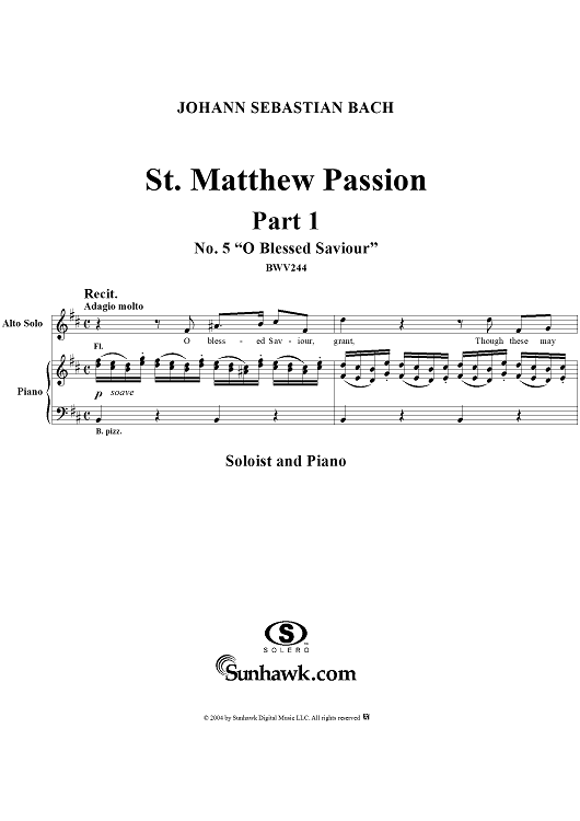St. Matthew Passion: Part I, No. 5, "O Blessed Saviour"